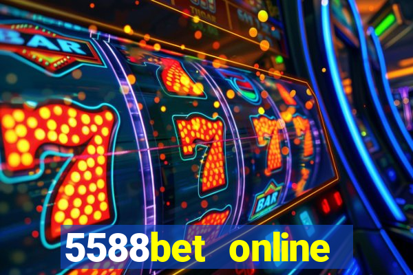 5588bet online casino internet