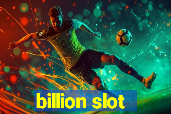 billion slot