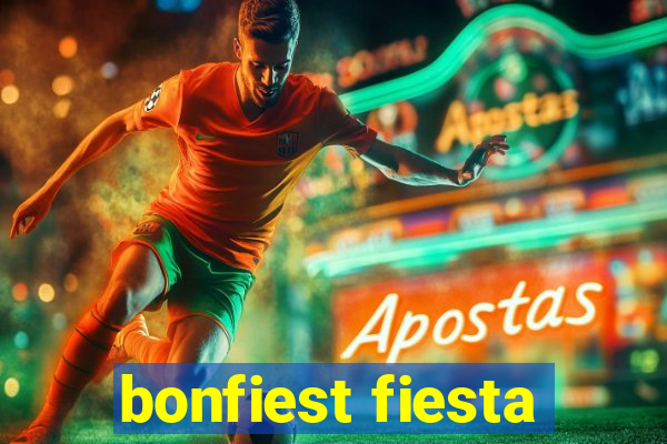 bonfiest fiesta