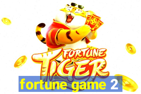 fortune game 2