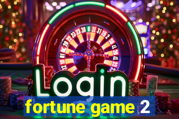 fortune game 2