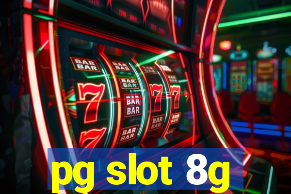 pg slot 8g