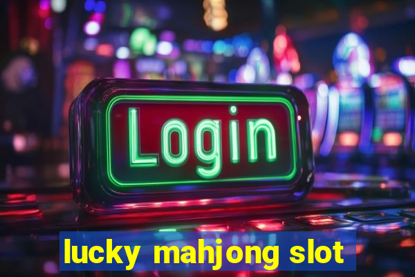 lucky mahjong slot