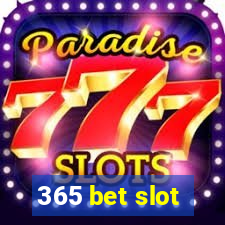 365 bet slot