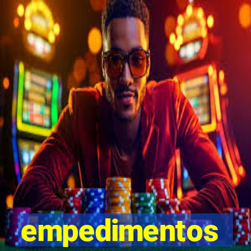 empedimentos