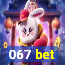 067 bet