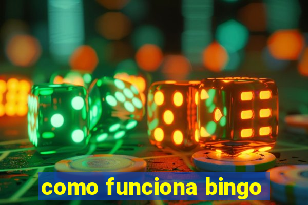 como funciona bingo