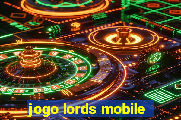 jogo lords mobile