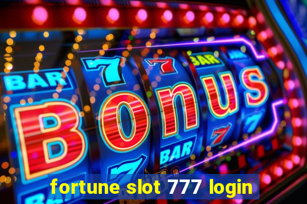 fortune slot 777 login