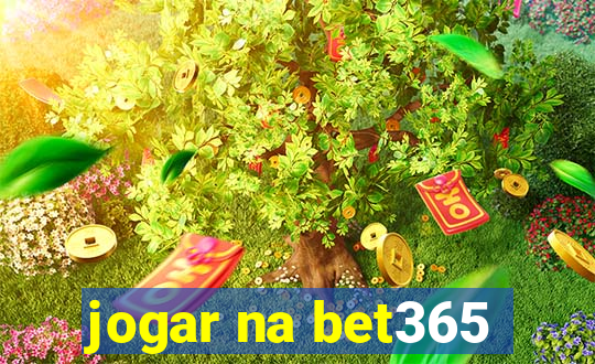 jogar na bet365