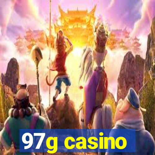 97g casino