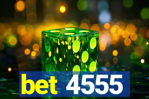 bet 4555