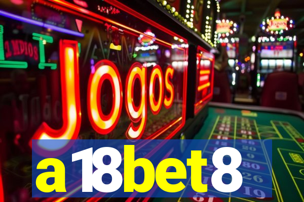 a18bet8