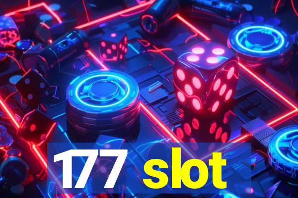 177 slot