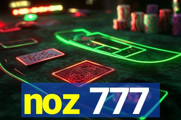 noz 777