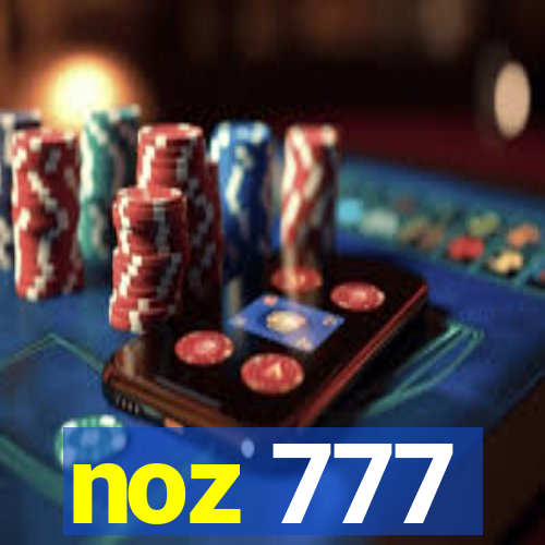 noz 777