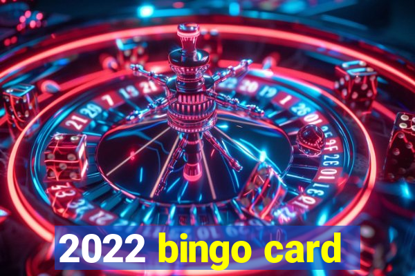 2022 bingo card