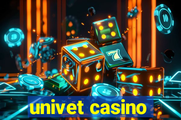 univet casino