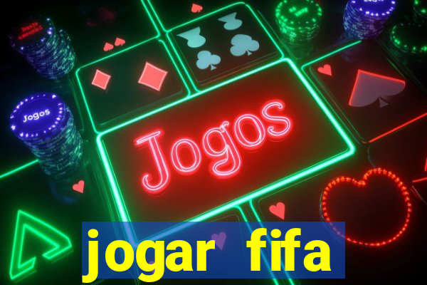 jogar fifa apostando dinheiro