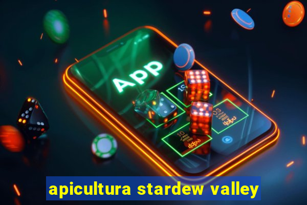 apicultura stardew valley