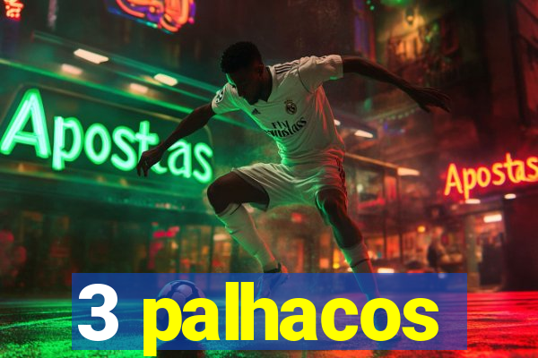 3 palhacos