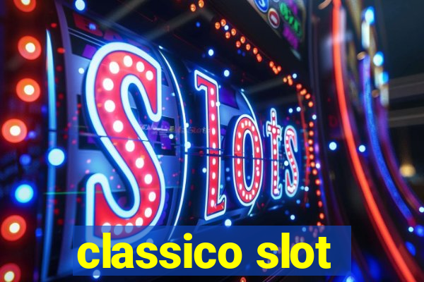 classico slot