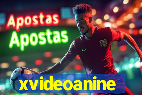 xvideoanine