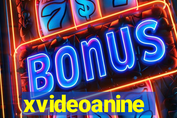 xvideoanine