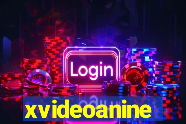 xvideoanine