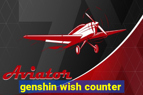 genshin wish counter