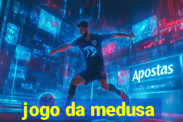 jogo da medusa