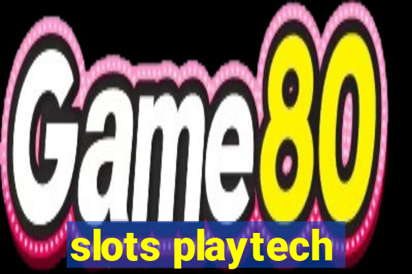 slots playtech