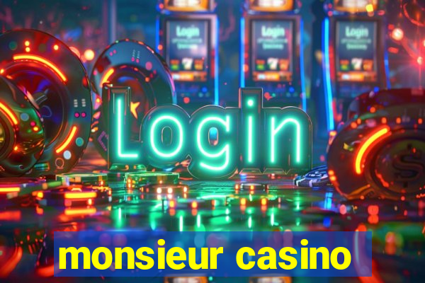 monsieur casino