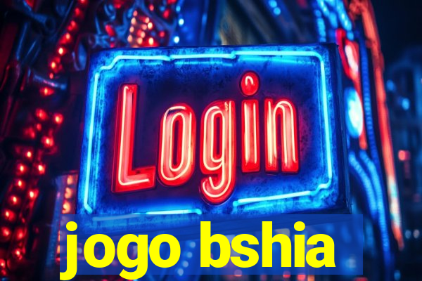 jogo bshia