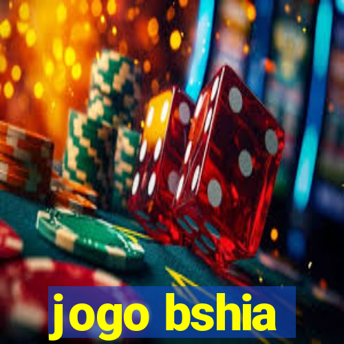 jogo bshia