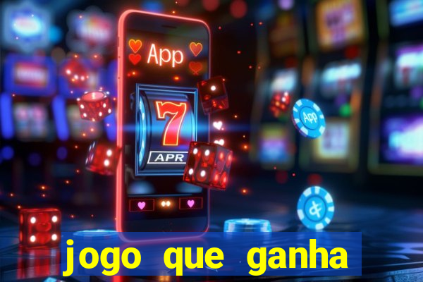 jogo que ganha dinheiro na internet