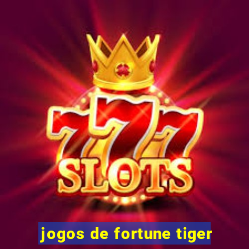 jogos de fortune tiger