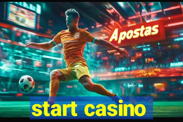 start casino