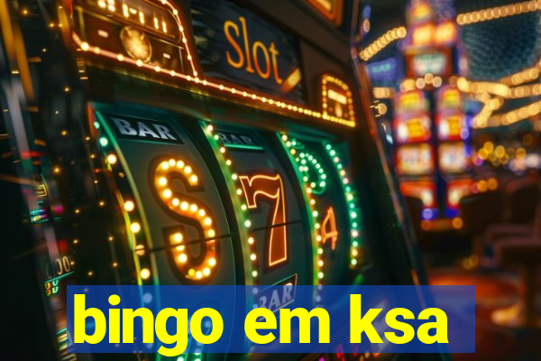 bingo em ksa