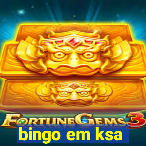 bingo em ksa