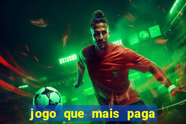 jogo que mais paga na brabet