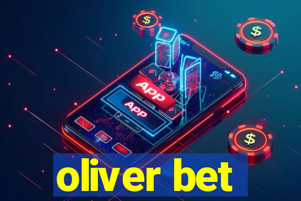 oliver bet