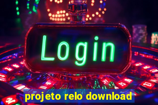 projeto relo download