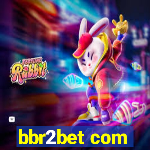 bbr2bet com