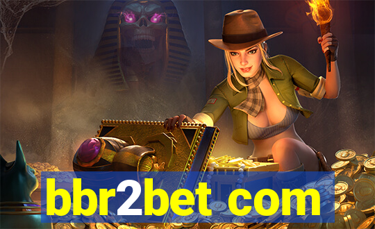 bbr2bet com