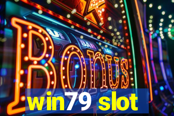 win79 slot