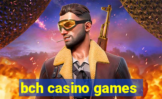 bch casino games