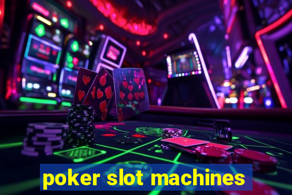 poker slot machines