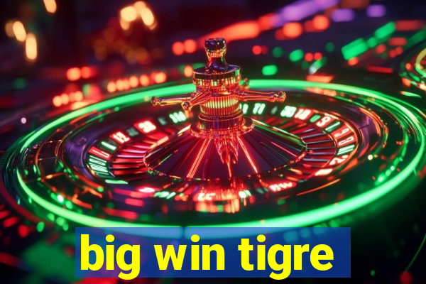 big win tigre