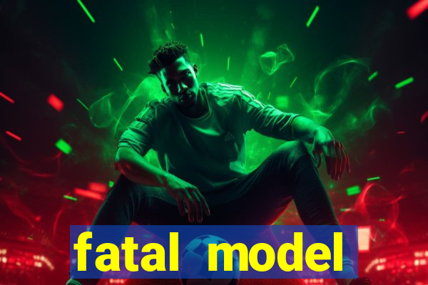 fatal model valença bahia